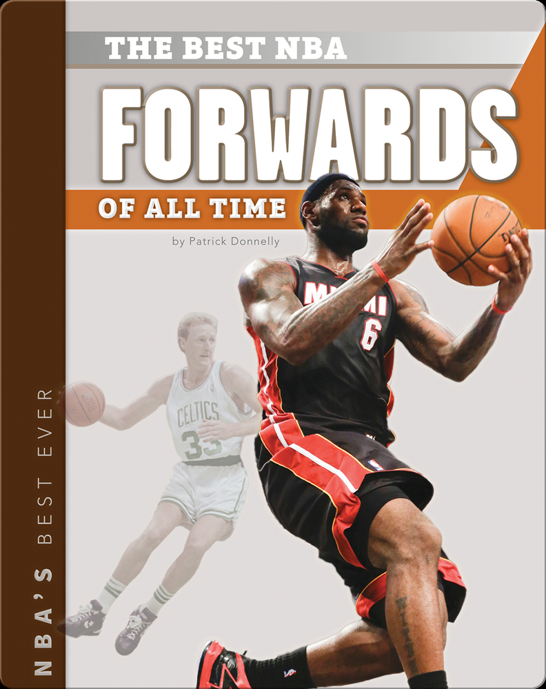 The Best NBA Forwards of All Time Book by Patrick Donnelly Epic