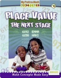 Math Concepts Made Easy: Place Value, The Next Stage