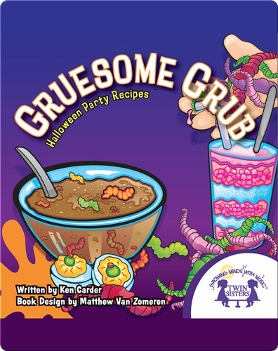Gruesome Grub: Halloween Party Recipes