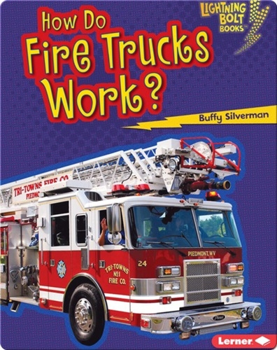 How Do Fire Trucks Work?