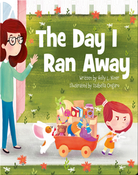 The Day I Ran Away