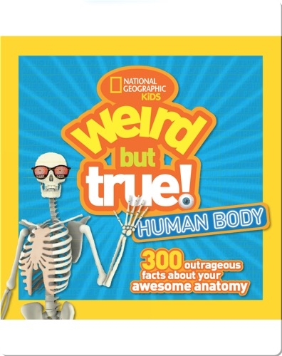 Weird But True Human Body