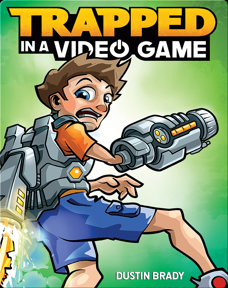 Trapped in a Video Game (Book 1) Book by Dustin Brady | Epic