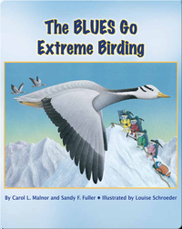 The BLUES Go Extreme Birding
