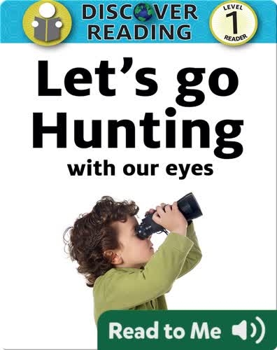 Let's go Hunting (With our Eyes)
