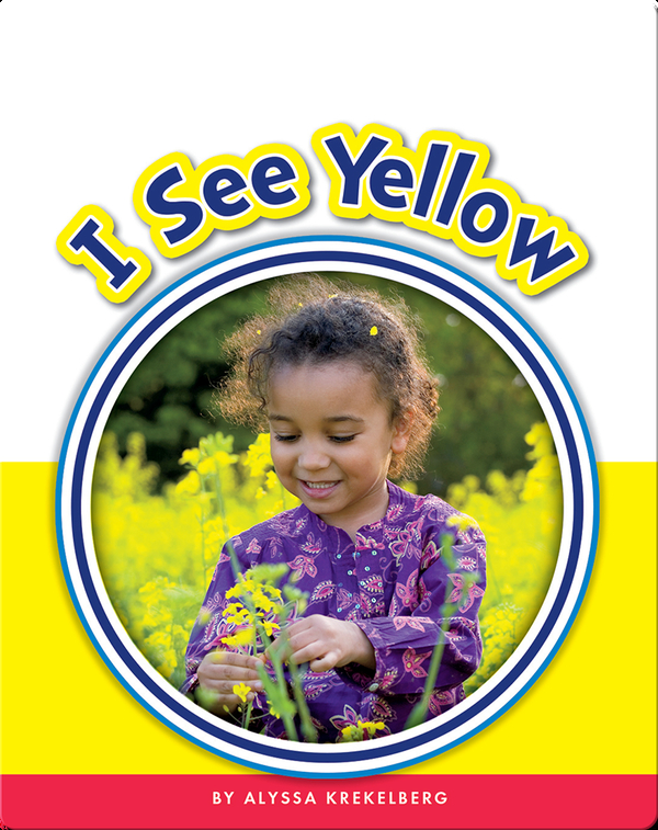 Learning Sight Words: I See Yellow