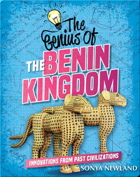 The Genius of the Benin Kingdom