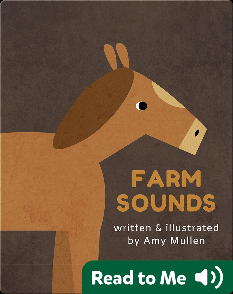 Animal Sounds Farm Sounds Book by Amy Mullen Epic