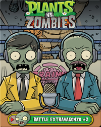 Plants vs Zombies: Battle Extravagonzo 2