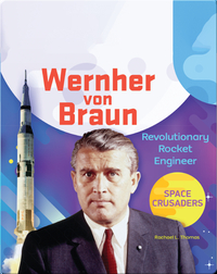Wernher von Braun: Revolutionary Rocket Engineer