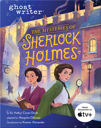 Ghostwriter: The Mysteries of Sherlock Holmes