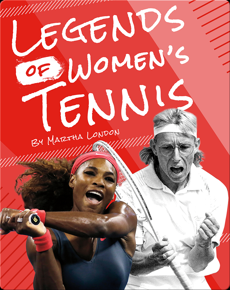 Legends of Women’s Tennis Book by Martha London Epic