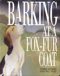 Barking at a Fox-Fur Coat
