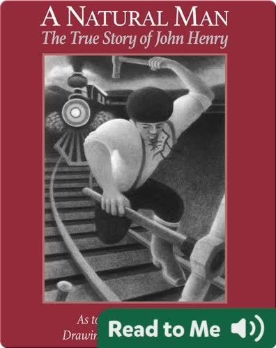 A Natural Man: The True Story of John Henry