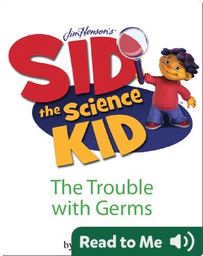 Sid the Science Kid: The Trouble with Germs