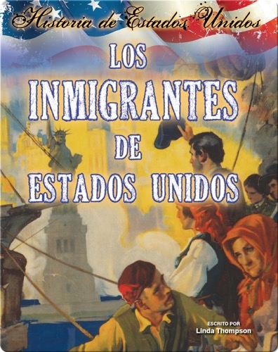 Los inmigrantes de Estados Unidos (Immigrants To America)