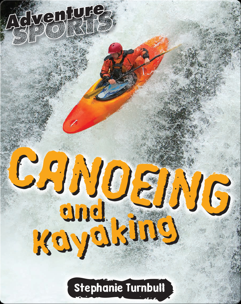Canoeing & Kayaking Book by Stephanie Turnbull Epic