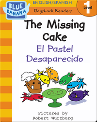 The Missing Cake (El Pastel Desaparecido)