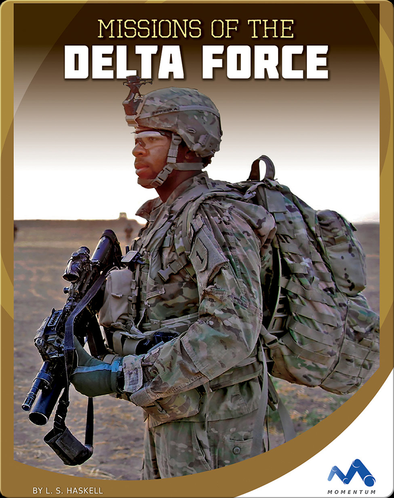 Missions of the Delta Force Book by L.S. Haskell | Epic