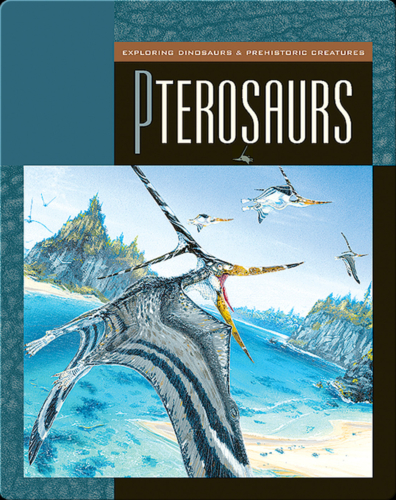 Pterosaurs Book by Susan H. Gray | Epic