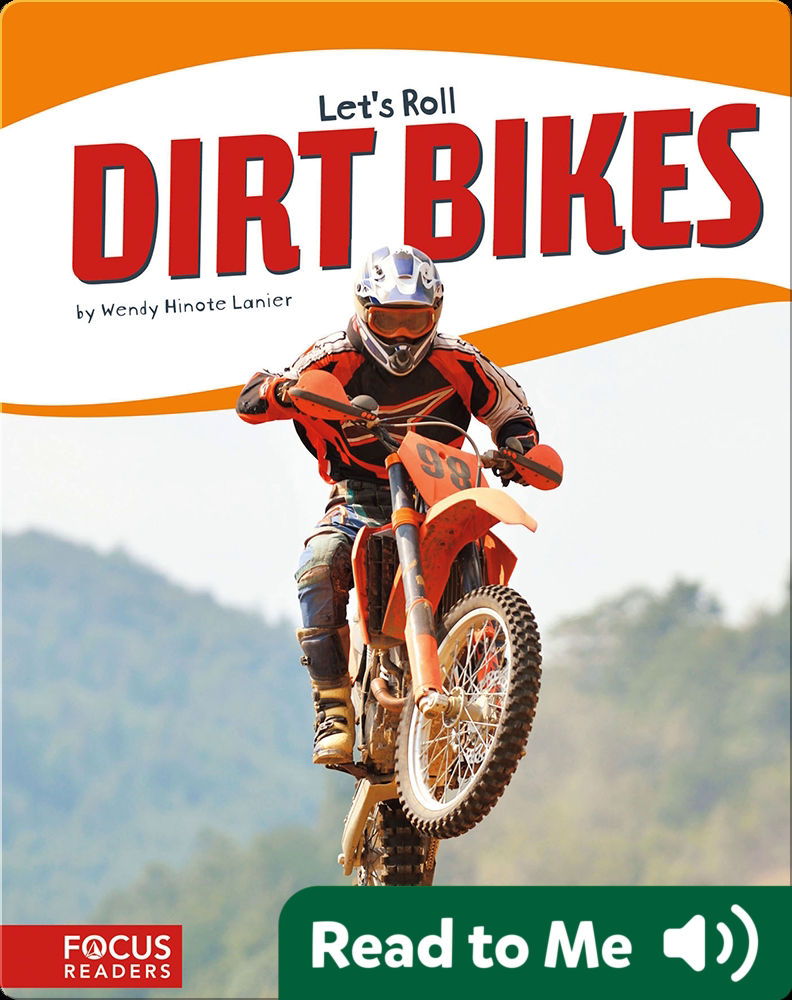 Dirt Bikes Children's Book by Wendy Hinote Lanier Discover Children's