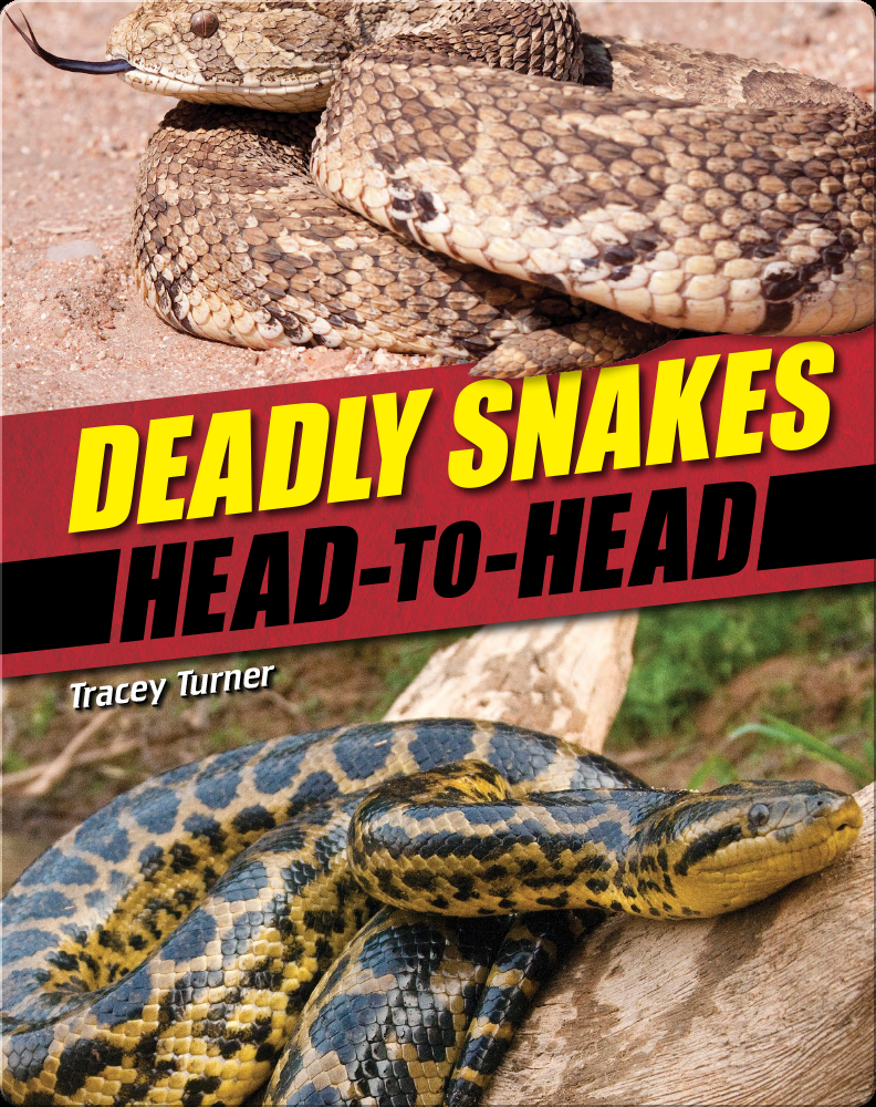 Deadly Snakes Book by Tracy Turner | Epic