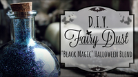 How to Make Fairy Dust: Black Magic Glitter Potion
