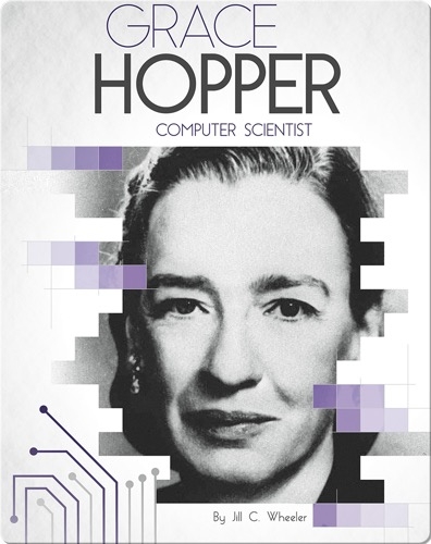 Grace Hopper: Computer Scientist