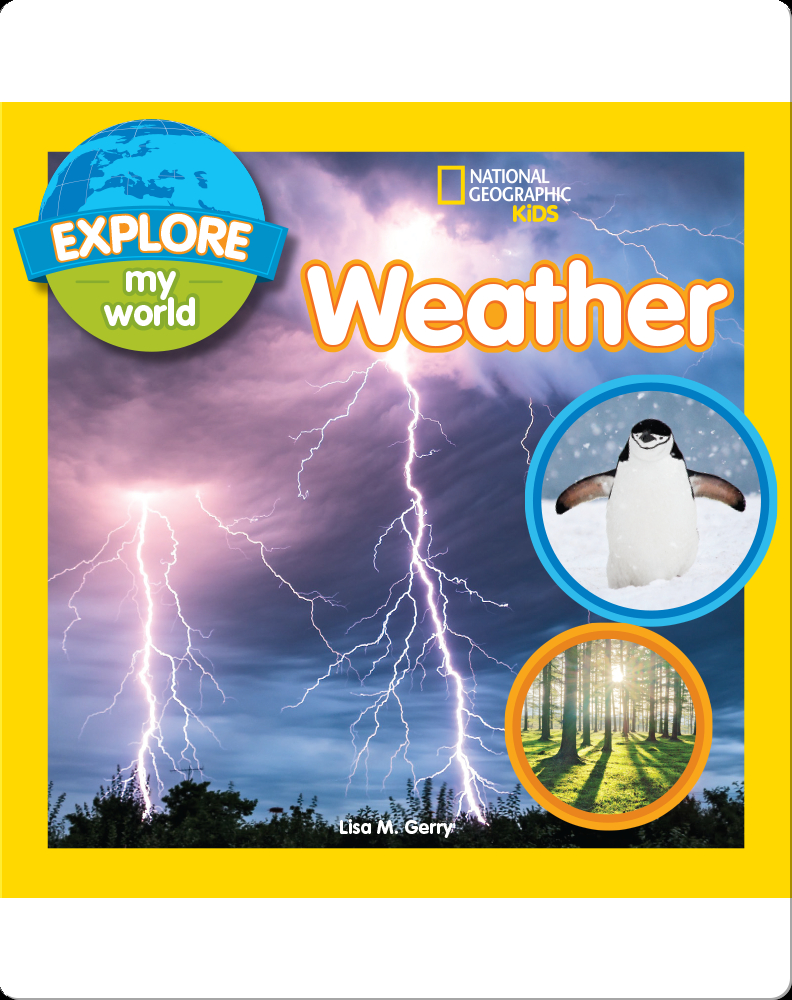 Explore My World: Weather Book by Lisa M. Gerry | Epic