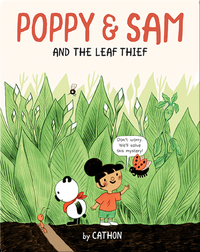 Poppy and Sam Book 1: Poppy and Sam and the Leaf Thief