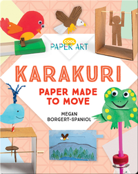 Karakuri: Paper Made to Move