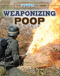 The Power of Poop: Weaponizing Poop