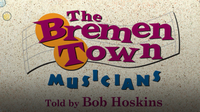We All Have Tales: The Bremen Town Musicians