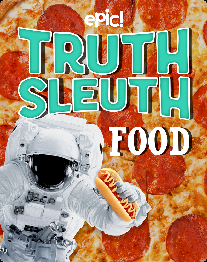 truth-sleuth-food-book-by-erana-bumbardatore-shelby-arnold-epic