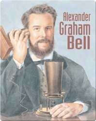 On Your Own Biography: Alexander Graham Bell