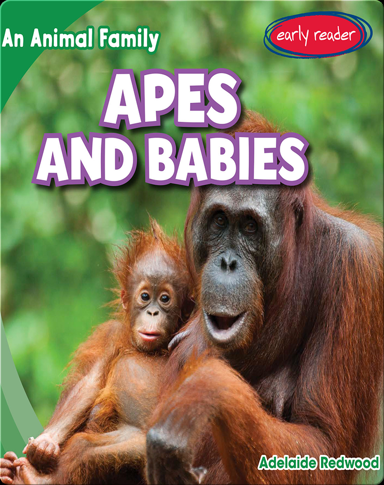 Apes and Babies Book by Adelaide Redwood | Epic
