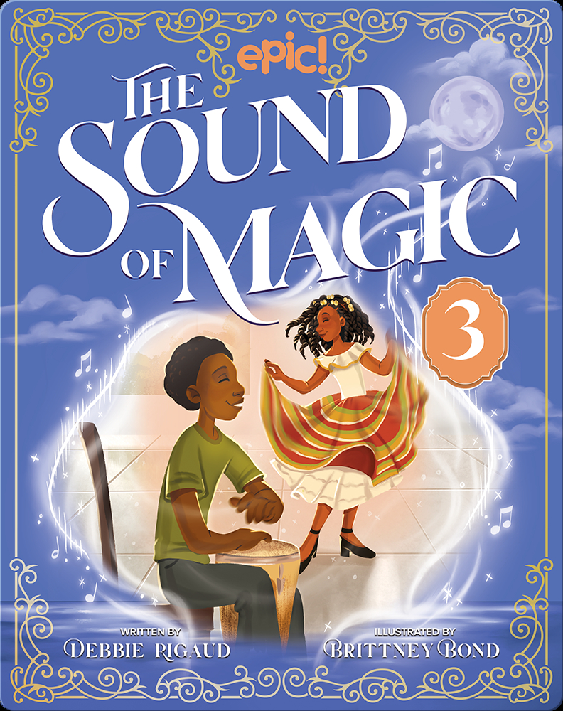 The Sound of Magic Book 3 Book by Debbie Rigaud | Epic