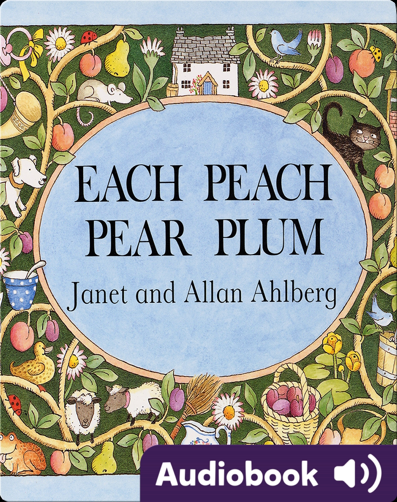 Each Peach Pear Plum Children s Audiobook By Janet Ahlberg Alan each-peach-pear-plum-children-s-audiobook-by-janet-ahlberg-alan