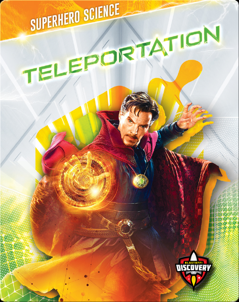 Teleporting Hero Superhero Science: Teleportation Book by Blake Hoena | Epic