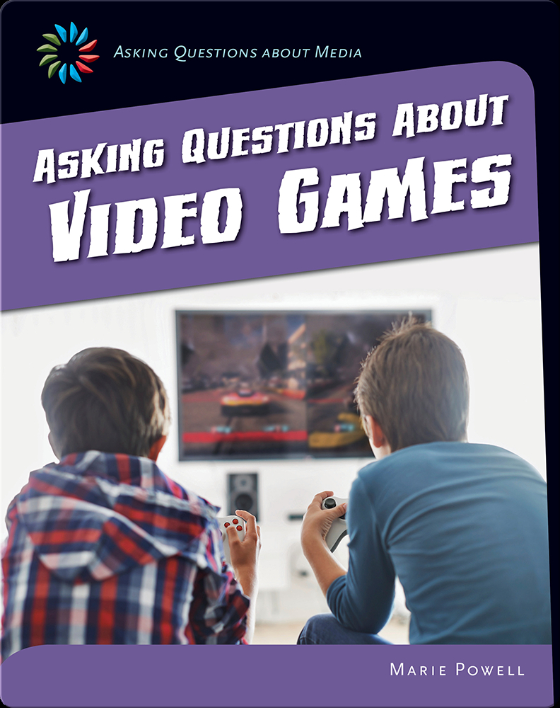 Gamer Questions Asking Questions about Video Games Book by Marie Powell | Epic