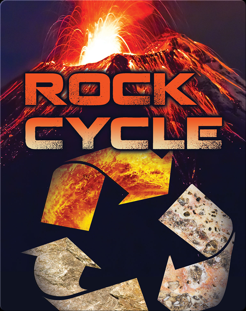 Rock Cycle Book by Kirsten Larson | Epic