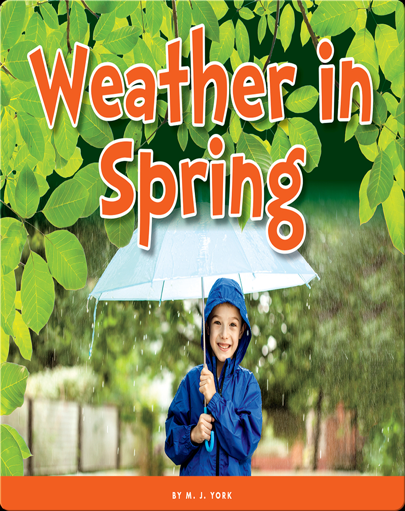 Spring Weather Book Weather in Spring Book by M. J. York | Epic