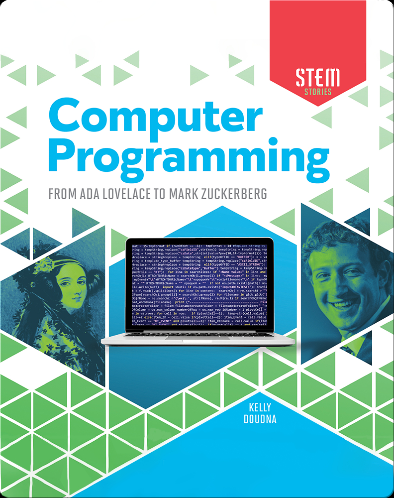 Computer Programming: From Ada Lovelace to Mark Zuckerberg Book by ...
