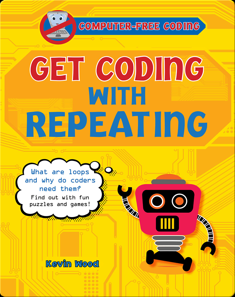 Get Coding with Repeating Book by Kevin Wood | Epic