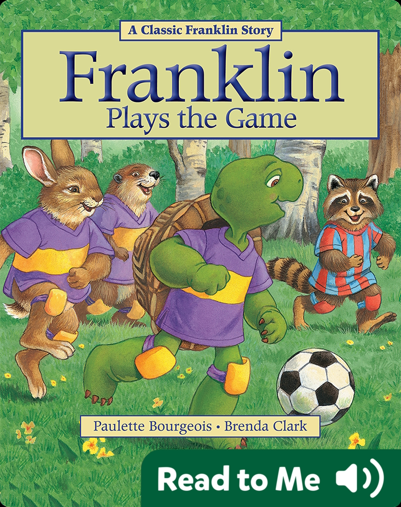 Franklin Classic Storybooks Franklin Plays the Game Book by Paulette