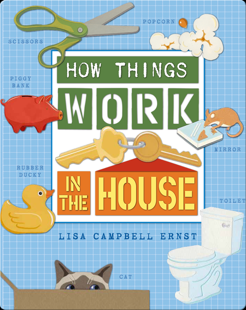 How Things Work in the House Book by Lisa Campbell Ernst Epic How Things Work in the House Book by Lisa Campbell Ernst Epic