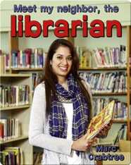 Meet My Neighbor, the Librarian