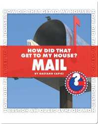 How Did That Get To My House? Mail book