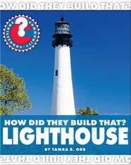 How Did They Build That? Lighthouse