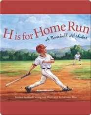 H is for Home Run: A Baseball Alphabet